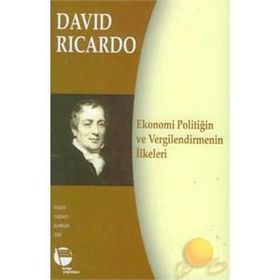 EKONOMI POLİTİĞİN VE VERGILENDIRMENIN İLKELERİ - DAVID RICARDO