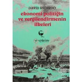 EKONOMI POLİTİĞİN VE VERGILENDIRMENIN İLKELERİ - DAVID RICARDO