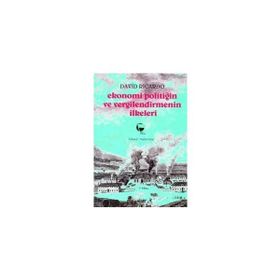 EKONOMI POLİTİĞİN VE VERGILENDIRMENIN İLKELERİ - DAVID RICARDO