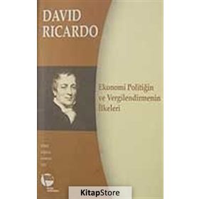 EKONOMI POLİTİĞİN VE VERGILENDIRMENIN İLKELERİ - DAVID RICARDO