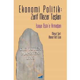 Ekonomi Politik Zarif Mezar Taşları - Mesut Sert