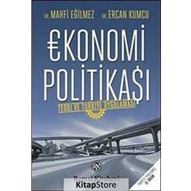 Ekonomi Politikası - Mahfi Eğilmez Ercan Kumcu