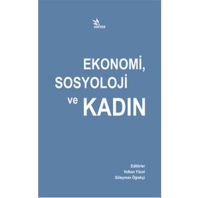 Ekonomi Sosyoloji Ve Kadın - Kolektif