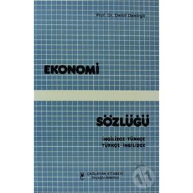 EKONOMI SÖZLÜĞÜ İNGİLİZCE - TÜRKÇE - İNGİLİZCE - DEMIR DEMIRGIL
