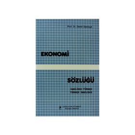EKONOMI SÖZLÜĞÜ İNGİLİZCE - TÜRKÇE - İNGİLİZCE - DEMIR DEMIRGIL