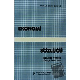 EKONOMI SÖZLÜĞÜ İNGİLİZCE - TÜRKÇE - İNGİLİZCE - DEMIR DEMIRGIL