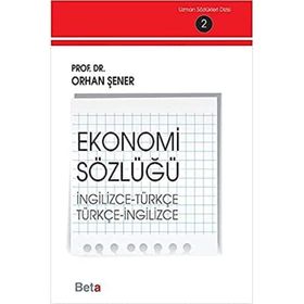 EKONOMI SÖZLÜĞÜ İNGİLİZCE - TÜRKÇE - İNGİLİZCE - DEMIR DEMIRGIL