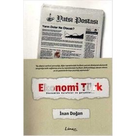 EKONOMI TÜRK EKONOMIDE HURAFELER VE GERÇEKLER... - İNAN DOĞAN