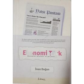 EKONOMI TÜRK EKONOMIDE HURAFELER VE GERÇEKLER... - İNAN DOĞAN