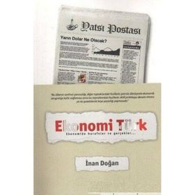EKONOMI TÜRK EKONOMIDE HURAFELER VE GERÇEKLER... - İNAN DOĞAN