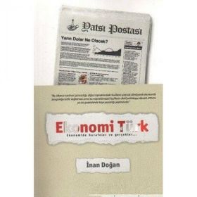 EKONOMI TÜRK EKONOMIDE HURAFELER VE GERÇEKLER... - İNAN DOĞAN