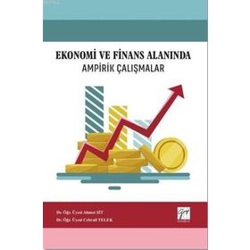 Ekonomi ve Finans Alanında Ampirik Çalışmalar - Gazi Kitabevi