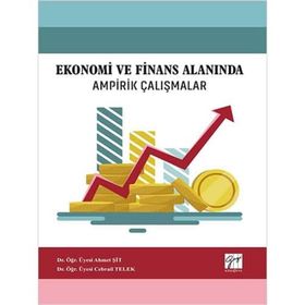 Ekonomi ve Finans Alanında Ampirik Çalışmalar - Gazi Kitabevi