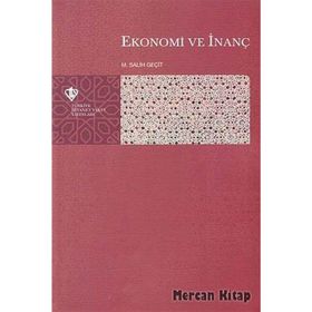 Ekonomi ve İnanç - M. Salih Geçit