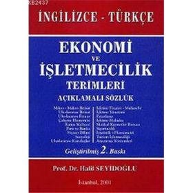 Ekonomi ve İşletmecilik Terimleri Açıklamalı Sözlük İngilizce - Türkçe - Halil Seyidoğlu