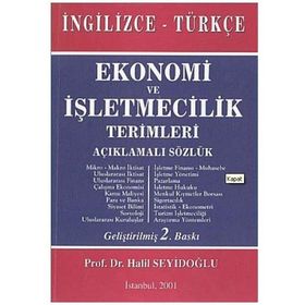 Ekonomi ve İşletmecilik Terimleri Açıklamalı Sözlük İngilizce - Türkçe - Halil Seyidoğlu