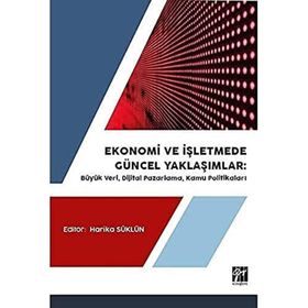 Ekonomi ve İşletmede Güncel Yaklaşımlar - Ali Yavuz Polat