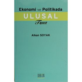 EKONOMI VE POLITIKA ULUSAL TAVIR - ALKAN SOYAK
