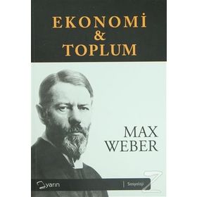 EKONOMI VE TOPLUM (2 CILT) - MAX WEBER