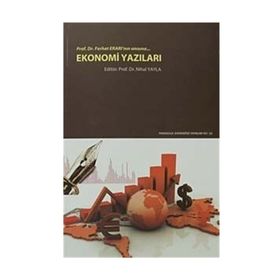 Ekonomi Yazıları Prof. Dr. Ferhat Erarı’nın Anısına - kollektif
