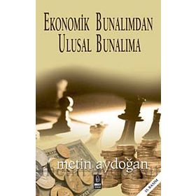 EKONOMIK BUNALIMDAN ULUSAL BUNALIMA - METIN AYDOĞAN
