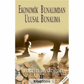 EKONOMIK BUNALIMDAN ULUSAL BUNALIMA - METIN AYDOĞAN