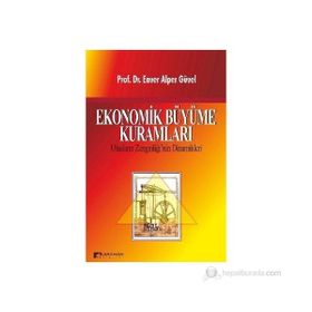 EKONOMIK BÜYÜME KURAMLARI - ENVER ALPER GÜVEL