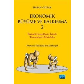 Ekonomik Büyüme Ve Kalkınma 2 - Hasan Gürak