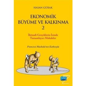 Ekonomik Büyüme Ve Kalkınma 2 - Hasan Gürak