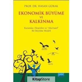 Ekonomik Büyüme ve Kalkınma - Hasan Gürak