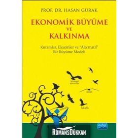 Ekonomik Büyüme ve Kalkınma - Hasan Gürak