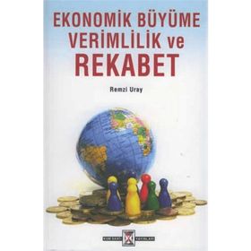 EKONOMIK BÜYÜME VERIMLILIK VE REKABET - HALDUN DEMIR