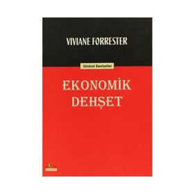 EKONOMIK DEHŞET - VIVIANE FORRESTER