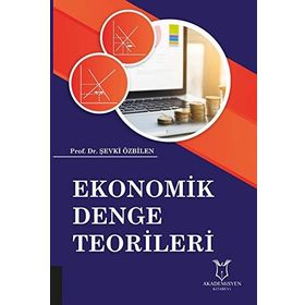 Ekonomik Denge Teorileri - Şevki Özbilen