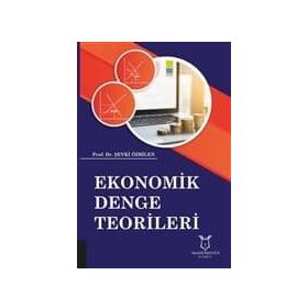 Ekonomik Denge Teorileri - Şevki Özbilen