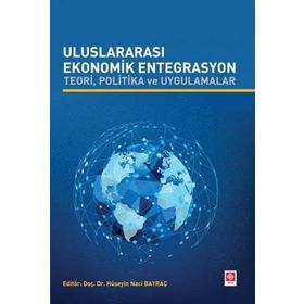 Ekonomik Entegrasyon - Ekin Basım Yayın