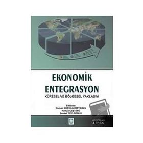 Ekonomik Entegrasyon - Ekin Basım Yayın