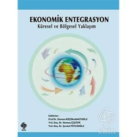 Ekonomik Entegrasyon - Ekin Basım Yayın