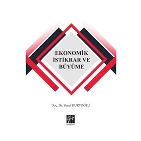 Ekonomik İstikrar ve Büyüme - Yusuf Kurtoğlu