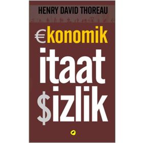 Ekonomik İtaatsizlikHenry David Thoreau