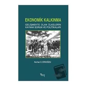 Ekonomik Kalkınma Nurhan O. Erdoğdu