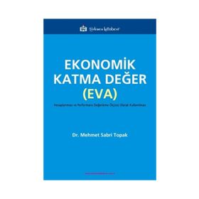 Ekonomik Katma Değer (EVA) . Mehmet Sabri Topak