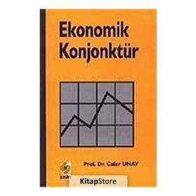 EKONOMIK KONJONKTÜR - CAFER UNAY