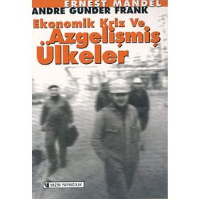 Ekonomik Kriz ve Azgelişmiş Ülkeler Yazın Yayınları