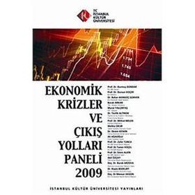 Ekonomik Krizler ve Çıkış Yolları Paneli 2009 - kollektif
