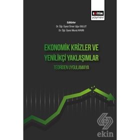 Ekonomik Krizler ve Yenilikçi Yaklaşımlar Teoriden Uygulamaya - Eğitim Yayınevi