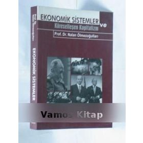 EKONOMIK SISTEMLER VE KÜRESELLEŞEN KAPITALIZM - NALAN ÖLMEZOĞULLARI