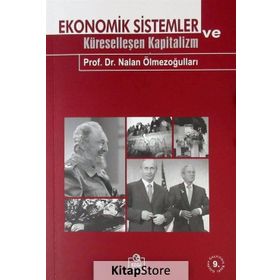 EKONOMIK SISTEMLER VE KÜRESELLEŞEN KAPITALIZM - NALAN ÖLMEZOĞULLARI
