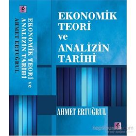 Ekonomik Teori ve Analizin Tarihi - Ahmet Ertuğrul