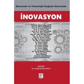Ekonomik ve Teknolojik Değişim Sürecinde İnovasyon Ahmet Kibar Çetin